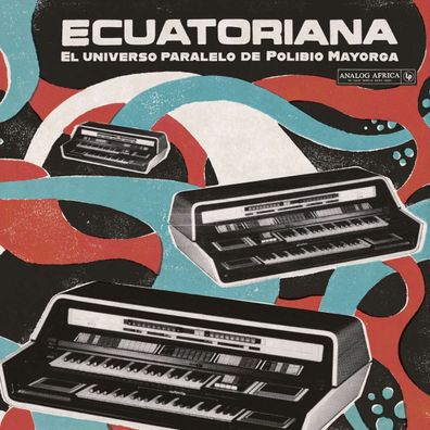Various Artists: Ecuatoriana: El Universo Paralelo De Polibio Mayo