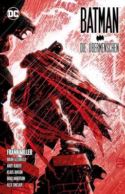 Batman: Dark Knight III - Die ?bermenschen, Frank Miller
