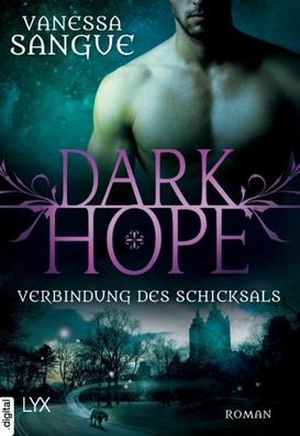 Dark Hope - Verbindung des Schicksals, Vanessa Sangue