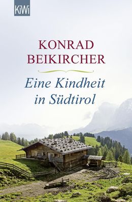 Eine Kindheit in S?dtirol, Konrad Beikircher
