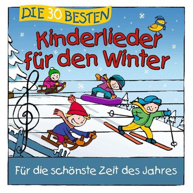 Simone Sommerland, Karsten GlÃ¼ck & Die Kita-FrÃ¶sche: Die 30 besten Kinderlieder ...