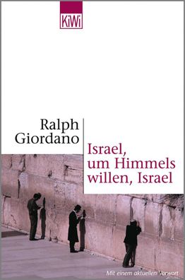 Israel, um Himmels willen, Israel, Ralph Giordano