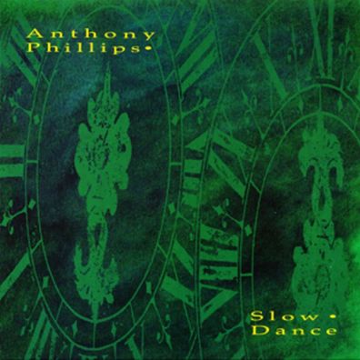 Anthony Phillips (ex-Genesis): Slow Dance