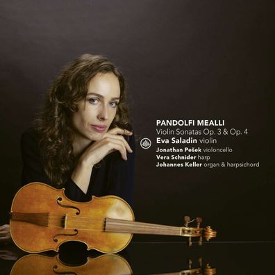 Giovanni Antonio Pandolfi Mealli (1629-1679): Violinsonaten op.3 Nr.1-6 & op.4 ...