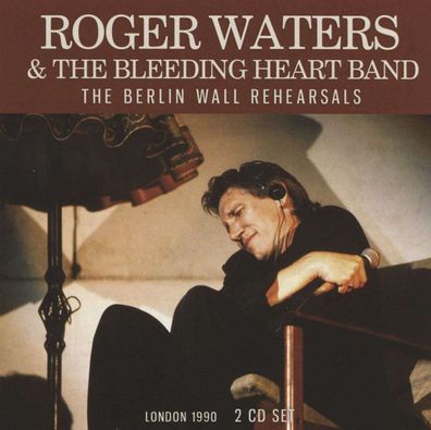 Roger Waters: The Berlin Wall Rehearsals - - (CD / T)