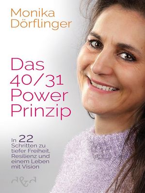 Das 40/31-Power-Prinzip, Monika D?rflinger