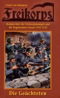 Freikorps 01: Die Ge?chteten, Ernst von Salomon