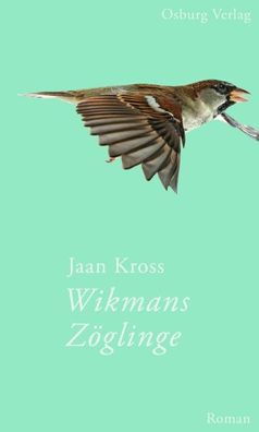Wikmans Z?glinge, Jaan Kross