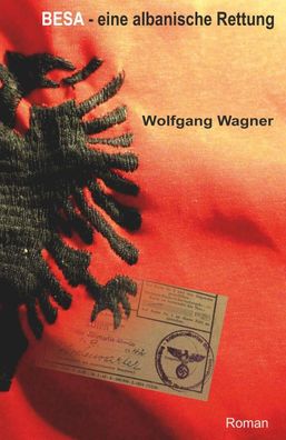 Besa - eine albanische Rettung, Wolfgang Wagner