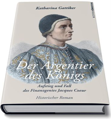Der Argentier des K?nigs, Katharina Gattiker
