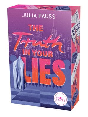 The Truth in your Lies, Julia Pauss