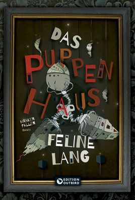 Das Puppenhaus - Trilogie, Feline Lang