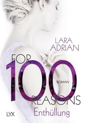 For 100 Reasons - Enth?llung, Lara Adrian