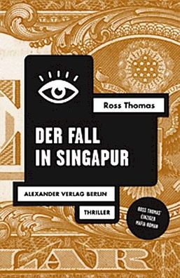 Der Fall in Singapur, Ross Thomas