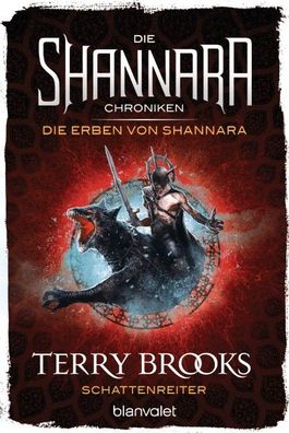 Die Shannara-Chroniken: Die Erben von Shannara 4 - Schattenreiter, Terry Br ...