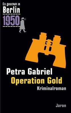 Operation Gold, Petra Gabriel
