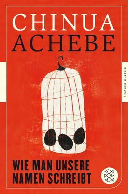 Wie man unsere Namen schreibt, Chinua Achebe