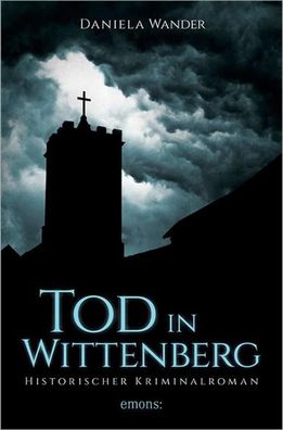 Tod in Wittenberg, Daniela Wander