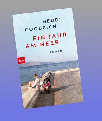 Ein Jahr am Meer, Heddi Goodrich
