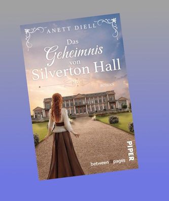 Das Geheimnis von Silverton Hall, Anett Diell