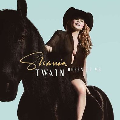 Shania Twain: Queen Of Me - - (CD / Q)