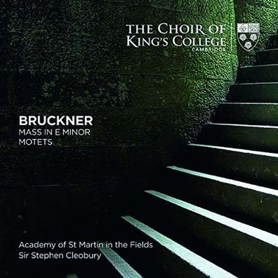 Anton Bruckner (1824-1896): Messe Nr.2 e-moll - King's College Cambridge - (Class...