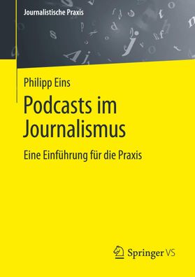 Podcasts im Journalismus, Philipp Eins