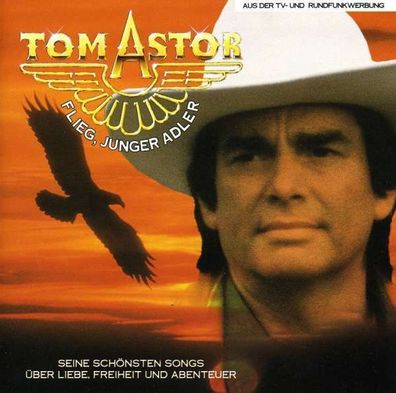 Tom Astor: Flieg, junger Adler - Electrola 8278902 - (Musik / Titel: H-Z)