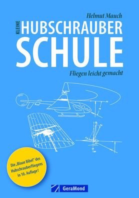 Kleine Hubschrauberschule, Helmut Mauch