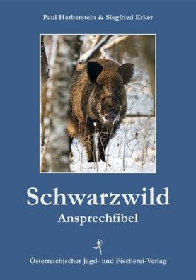 Schwarzwild-Ansprechfibel, Siegfried Erker