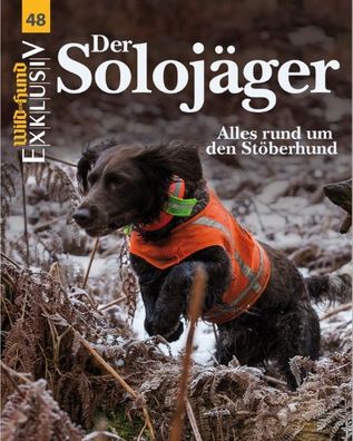 WILD UND HUND Exklusiv Nr. 48: Der Soloj?ger inkl. DVD,