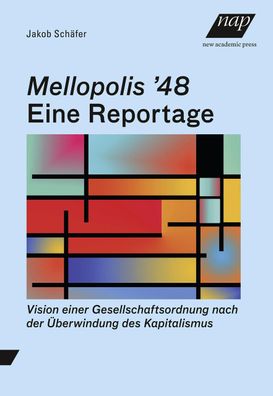 Mellopolis ?48 - Eine Reportage, Jakob Sch?fer