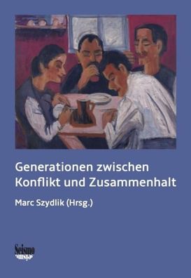 Generationen zwischen Konflikt und Zusammenhalt, Marc Szydlik