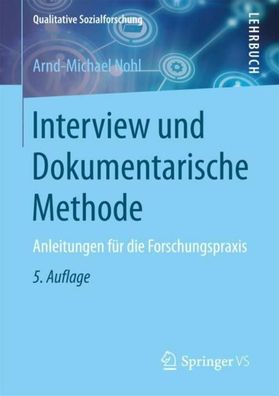 Interview und Dokumentarische Methode, Arnd-Michael Nohl