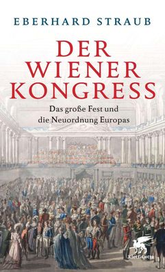 Der Wiener Kongress, Eberhard Straub