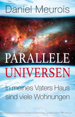 Parallele Universen, Daniel Meurois