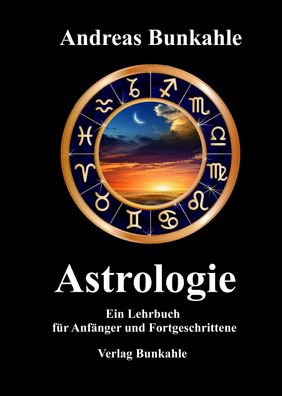 Astrologie, Andreas Bunkahle