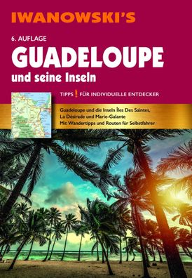 Guadeloupe und seine Inseln - Reisef?hrer von Iwanowski, Heidrun Brockmann