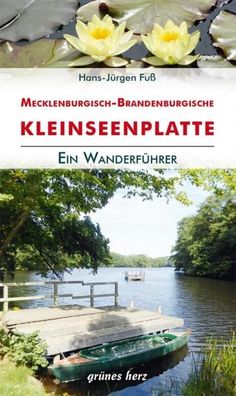 Wanderf?hrer Mecklenburgisch-Brandenburgische Kleinseenplatte, Hans-J?rgen ...