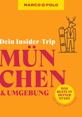 MARCO POLO Insider-Trips M?nchen & Umgebung, Anne Kathrin Koophamel
