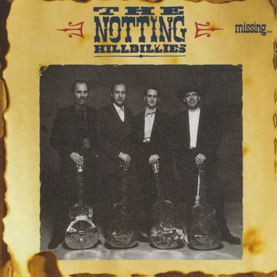 Notting Hillbillies: Missing... Presumed Having A Good Time - - (CD / M)