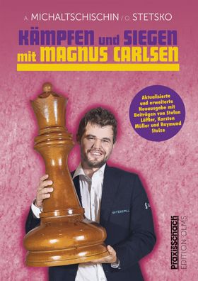 K?mpfen und Siegen mit Magnus Carlsen, Adrian Michaltschischin
