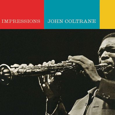 John Coltrane (1926-1967): Impressions - - (CD / I)