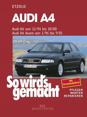 Audi A4 von 11/94 bis 10/00. Audi A4 Avant von 1/96 bis 9/01, Hans-R?diger ...