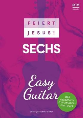 Feiert Jesus! 6 - Easy Guitar, Klaus G?ttler