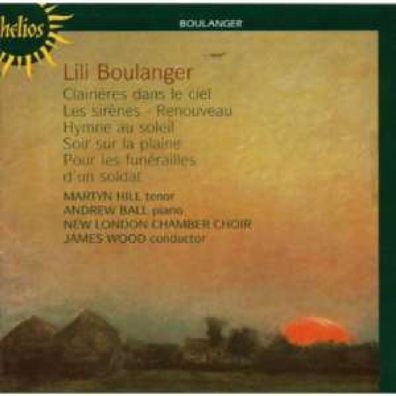 Lili Boulanger (1893-1918): Clairieres dans le Ciel - Hyperion 0034571151533 - ...