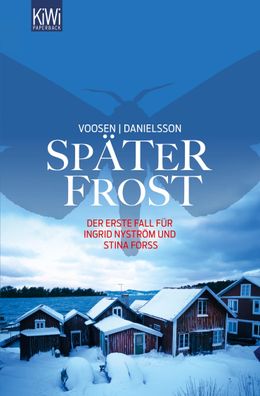 Spaeter Frost Ein Fall fuer Ingrid Nystroem und Stina Forss Roman V
