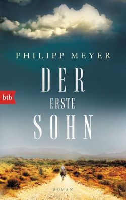 Der erste Sohn, Philipp Meyer