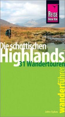 Reise Know-How Wanderf?hrer Die schottischen Highlands - 31 Wandertouren, J ...