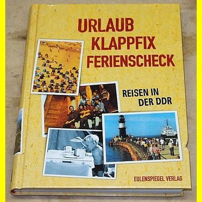 Urlaub Klappfix Ferienschreck - Reisen in der DDR - Eulenspiegel Verlag